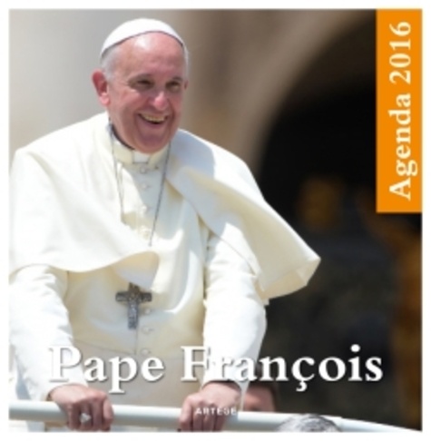 Artège - Agenda 2016 Pape François.