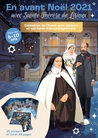  Artège - En avant Noël 2021 avec sainte Thérèse de Lisieux - Calendrier de l'Avent avec stickers et son livret d'accompagnement.
