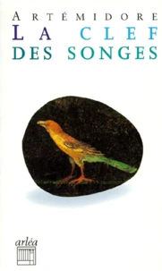 La Clef Des Songes. Onirocritique