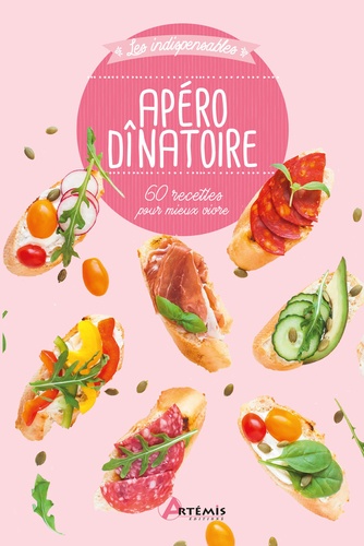 Apéro dinatoire. 60 recettes