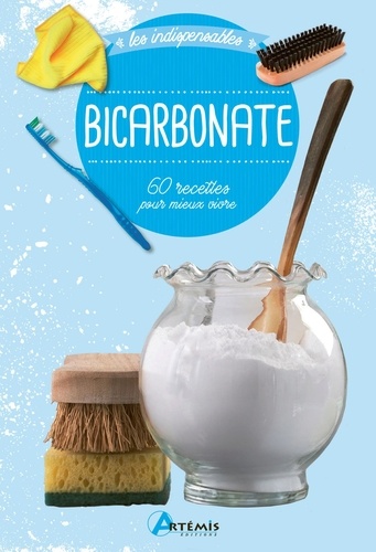 Bicarbonate. 60 recettes pour mieux vivre