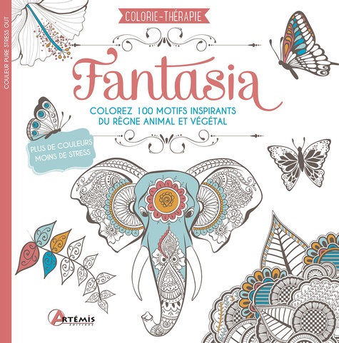 Fantasia. Colorez 100 motifs inspirant du règne animal et végétal