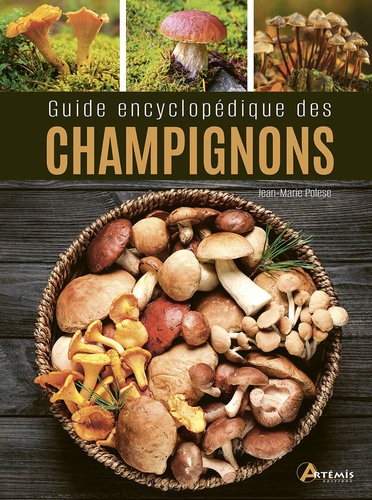  Artémis - Guide encyclopédique des champignons.