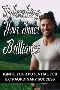  arther d rog - Unleashing Your Inner Brilliance.
