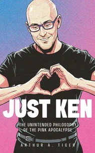 Just Ken: The Unintended Philosophy of the Pink Apocalypse