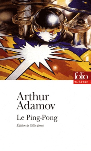 Arthur Adamov - Le ping-pong.