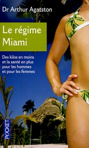 Arthur Agatston - Le régime Miami (South Beach Diet).
