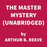 The Master Mystery (UNABRIDGED)