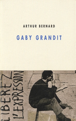 Arthur Bernard - Gaby grandit.