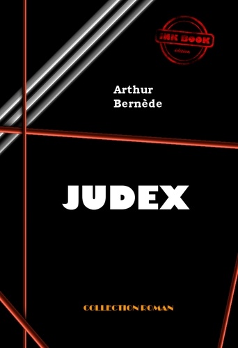 Judex [édition intégrale revue et mise à jour]