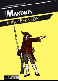 Arthur Bernède - Mandrin.