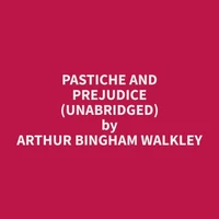 Pastiche and Prejudice (Unabridged)