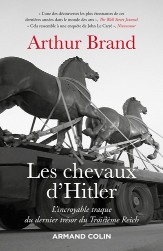 Les chevaux d'Hitler. L'incroyable traque du dernier trésor du Troisième Reich