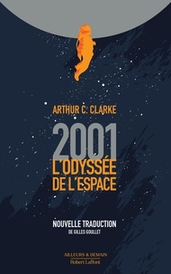 Arthur C. Clarke - 2001 : L'odyssée de l'espace.
