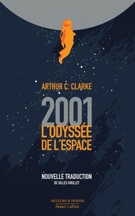Arthur C. Clarke - 2001 : L'odyssée de l'espace.