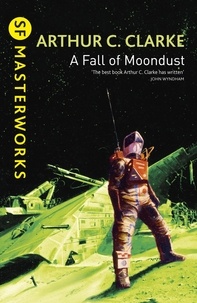 Arthur C. Clarke - A Fall of Moondust.