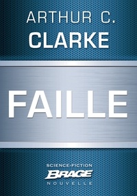 Arthur C. Clarke - Faille.