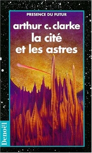 Arthur-C Clarke - La cité et les astres.