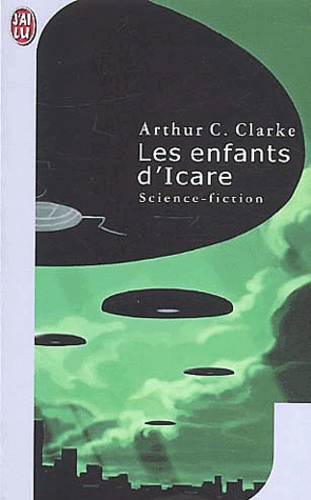Arthur-C Clarke - Les Enfants D'Icare.
