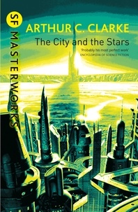 Arthur C. Clarke - The City And The Stars.