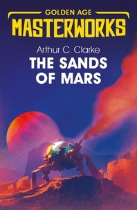 Arthur C. Clarke - The Sands of Mars.