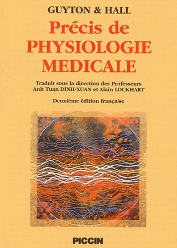 Arthur-C Guyton et John-E Hall - Précis de physiologie médicale.