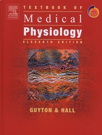 Arthur-C Guyton et John-E Hall - Textbook of Medical Physiology.