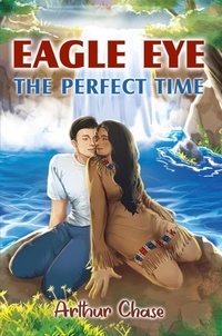 Lire et télécharger des ebooks gratuitement Eagle Eye : The Perfect Time en francais 9798227328977 par ePub CHM