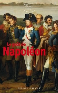 Manuel téléchargement gratuit Le goût de Napoléon PDF en francais 9782715253353 par Arthur Chevallier