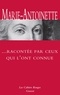 Arthur Chevallier - Marie-Antoinette racontée par ceux qui l'ont connue.