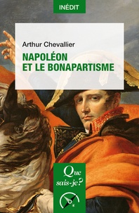 Arthur Chevallier - Napoléon et le bonapartisme.