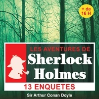 Arthur Conan Doyle et Cyril Deguillen - 13 enquêtes de Sherlock Holmes.