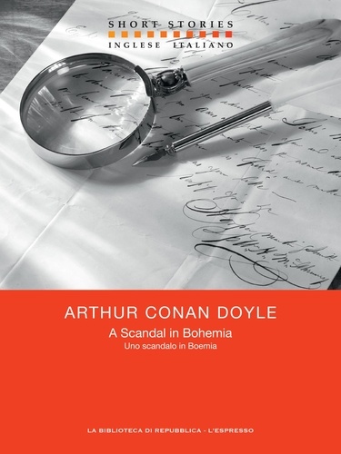 Arthur Conan Doyle et Mauro Formaggio - A Scandal in Bohemia - Uno scandalo in Boemia.