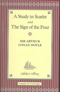 Arthur Conan Doyle - A Study in Scarlet and The Sign of Four.