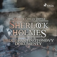 Arthur Conan Doyle et Eva Kondrysová - Bruce-Partingtonovy dokumenty.