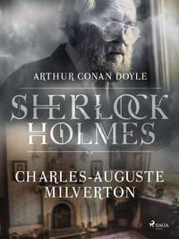 Arthur Conan Doyle et Henry Evie - Charles-Auguste Milverton.