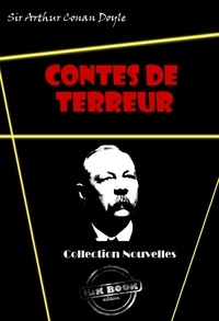 Arthur Conan Doyle - Contes de Terreur [édition intégrale revue et mise à jour].