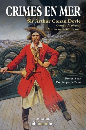 Crimes en mer. Contes de pirates, contes de la haute mer