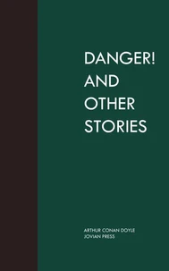Danger! and Other Stories