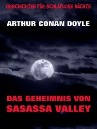 Das Geheimnis von Sasassa Valley