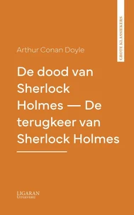 De dood van Sherlock Holmes — De terugkeer van Sherlock Holmes