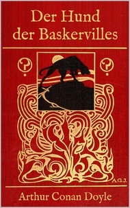 Arthur Conan Doyle - Der Hund der Baskervilles - Illustrierte Ausgabe.