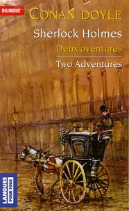 Arthur Conan Doyle - Deux aventures of Sherlock Holmes - La bande mouchetée ; Les trois étudiants, Edition bilingue français-anglais.