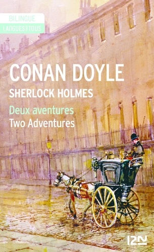 Deux aventures of Sherlock Holmes. La bande mouchetée ; Les trois étudiants, Edition bilingue français-anglais