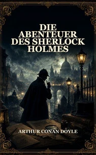 Die Abenteuer des Sherlock Holmes