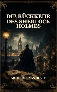 Die Rückkehr des Sherlock Holmes