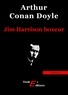Arthur Conan Doyle - Jim Harrison boxeur.