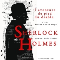 Arthur Conan Doyle et Nicolas Planchais - L'Aventure du pied du diable, Les enquêtes de Sherlock Holmes et du Dr Watson.