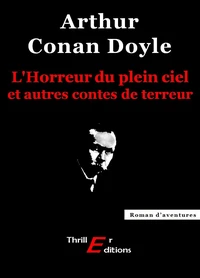 L'Horreur du plein ciel et autres contes de terreur