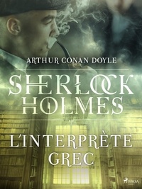 Arthur Conan Doyle et  Anonyme - L'Interprète Grec.